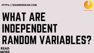 Independent random variables