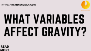What variables affect gravity