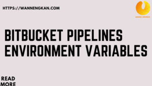 Bitbucket Pipelines Environment Variables