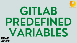 Gitlab predefined Variables